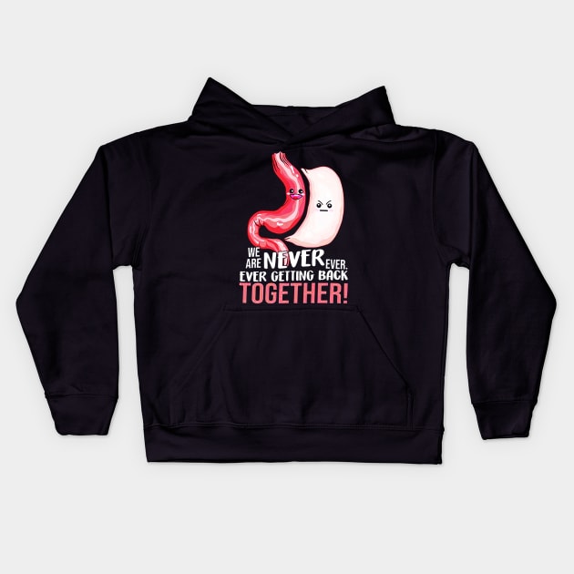 Gastric Sleeve We Are Never Ever Getting Back Together Kids Hoodie by eraillustrationart